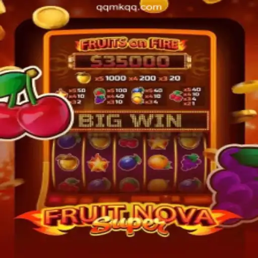 Discover the Excitement of FruitNovaSuper with QQMK⭐️ ONLINE PLATAFORMA OFICIAL